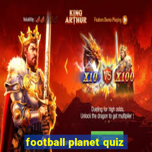 football planet quiz